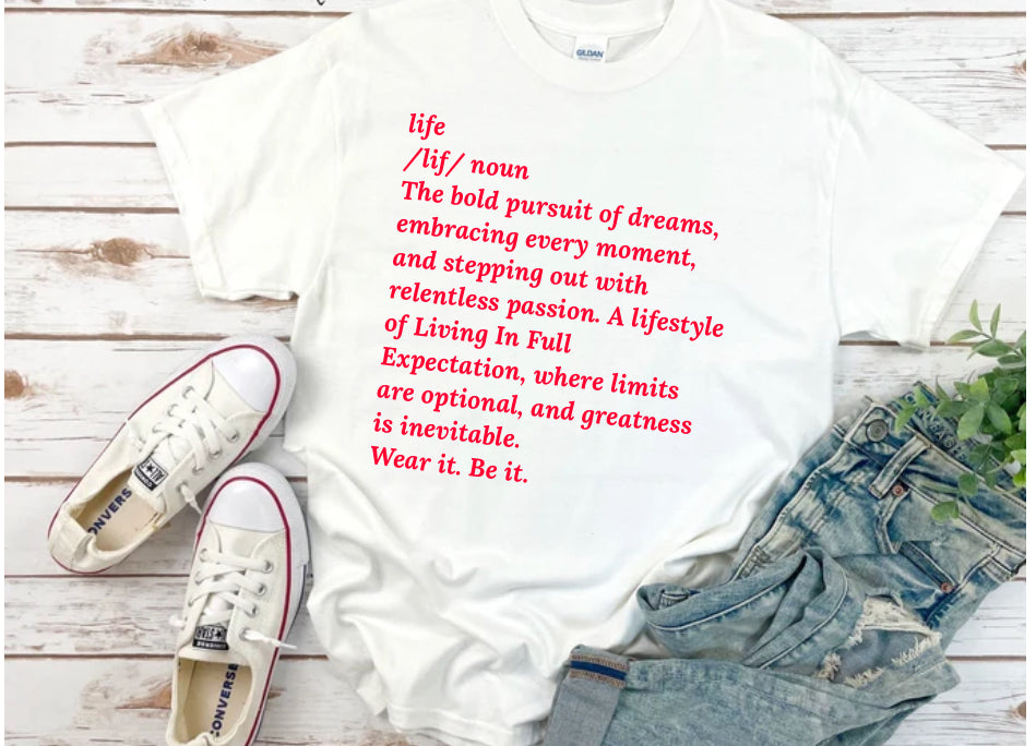 L.I.F.E. Definition Shirt